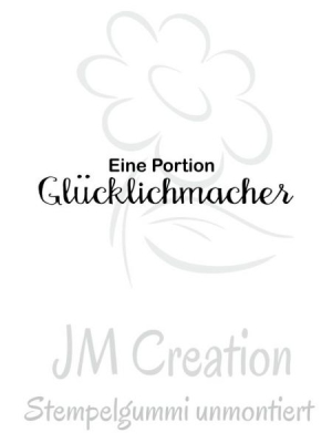 GRATIS! JM Creation Stempelgummi unmontiert Eine Portion Glücklichmacher